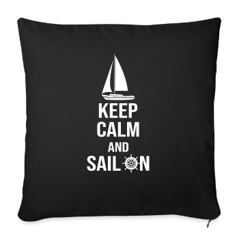Keep calm and sail on - Sofa pillowcase 17,3'' x 17,3'' (45 x 45 cm) - black - Front