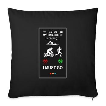Triathlon is Calling funny funny saying - Sofa pillowcase 17,3'' x 17,3'' (45 x 45 cm) - black - Front