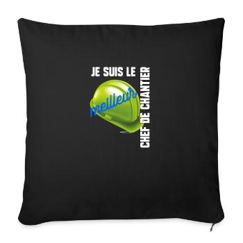 Je suis le meilleur chef de chantier - Housse de coussin décorative 45 x 45 cm - noir - Devant