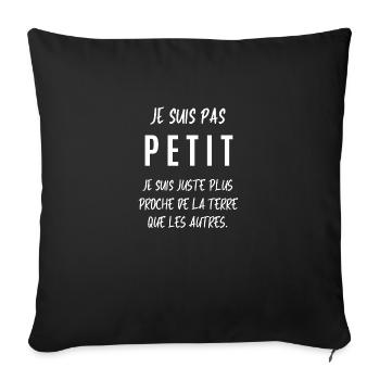 Je suis pas petit - Housse de coussin décorative 45 x 45 cm - noir - Devant