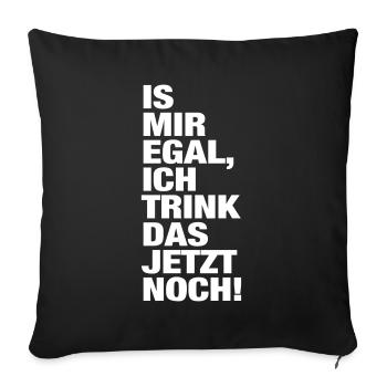 Je m'en fiche je bois la fête de l'alcool maintenant - Housse de coussin décorative 45 x 45 cm - noir - Devant