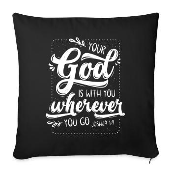 Your God Is With You - Sofakissenbezug 45 x 45 cm - Schwarz - Vorne