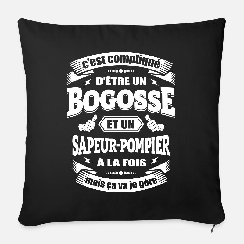 BOGOSSE ET SAPEUR-POMPIER À LA FOIS - Housse de coussin décorative 45 x 45 cm - noir