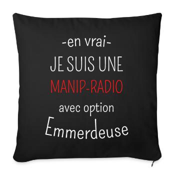 Manip Radio avec option emmerdeuse - Housse de coussin décorative 45 x 45 cm - noir - Devant