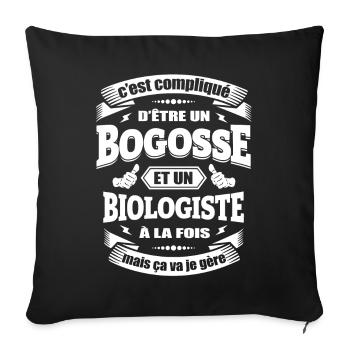 BOGOSSE ET BIOLOGISTE A LA FOIS - Housse de coussin décorative 45 x 45 cm - noir - Devant