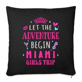Girls Trip Miami, que l’aventure commence - Housse de coussin décorative 45 x 45 cm - noir - Devant