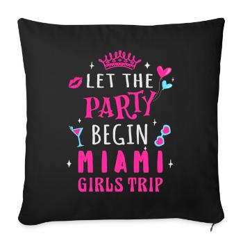 Girls Trip Miami, que la fête commence - Housse de coussin décorative 45 x 45 cm - noir - Devant