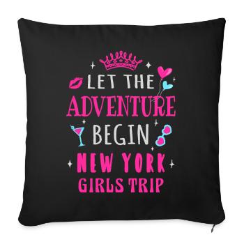 Girls Trip New York, que l’aventure commence - Housse de coussin décorative 45 x 45 cm - noir - Devant