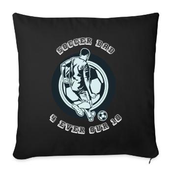 Soccer Dad Unique gift idea for dad - Sofa pillowcase 17,3'' x 17,3'' (45 x 45 cm) - black - Front