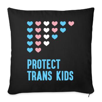 LGBT Pride Month - Protect Trans Kids - Sofa pillowcase 17,3'' x 17,3'' (45 x 45 cm) - black - Front