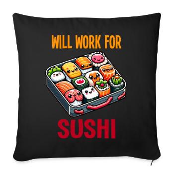 Funktioniert für Sushi - Sofakissenbezug 45 x 45 cm - Schwarz - Vorne