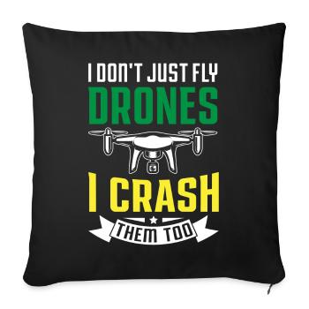 Je ne me contente pas de piloter des drones, je les écrase aussi - Housse de coussin décorative 45 x 45 cm - noir - Devant