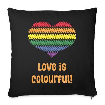 Love Is Colourful! (Heart / Pride / LGBTQIA+) - Sofa pillowcase 17,3'' x 17,3'' (45 x 45 cm) - black - Front