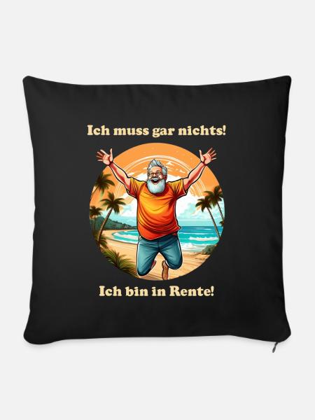 Ich muss gar nichts Mann helle Schrift - Sofakissenbezug 45 x 45 cm - Schwarz