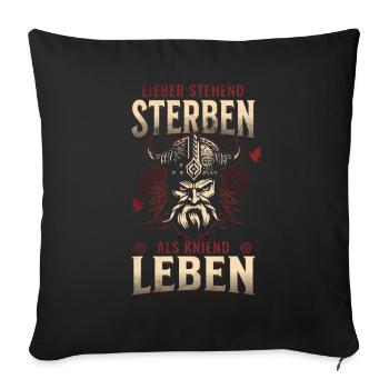 Wikinger Helm Design Lieber stehend sterben - Sofakissenbezug 45 x 45 cm - Schwarz - Vorne