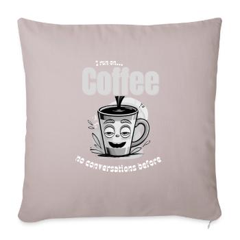 Coffee Mood – No Conversations Before Coffee - Sofakissenbezug 45 x 45 cm - helles Taupe - Vorne