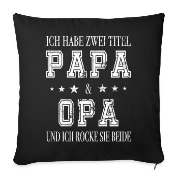 Papa et grand-père en une seule personne - Housse de coussin décorative 45 x 45 cm - noir - Devant