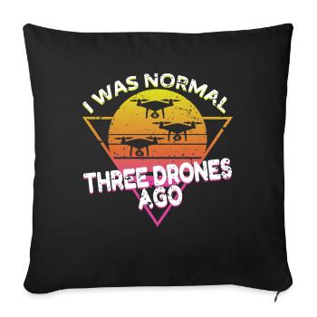 I was normal three drones ago Vintage - Sofakissenbezug 45 x 45 cm - Schwarz - Vorne