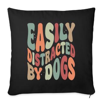 Facilement distrait par les chiens - Housse de coussin décorative 45 x 45 cm - noir - Devant