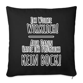 Excuse : Mais soudain, je n’en avais plus envie ! - Housse de coussin décorative 45 x 45 cm - noir - Devant