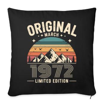 Vintage Born in March 1972 Original 54 years ago - Sofa pillowcase 17,3'' x 17,3'' (45 x 45 cm) - black - Front