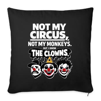 Not My Circus Not My Monkey Statement - Sofa pillowcase 17,3'' x 17,3'' (45 x 45 cm) - black - Front