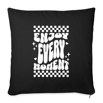 Enjoy Every Moment Retro Typography - Sofa pillowcase 17,3'' x 17,3'' (45 x 45 cm) - black - Front
