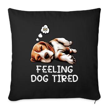Feeling Dog Tired Beagle Beagle Owner Beagle Dog - Sofa pillowcase 17,3'' x 17,3'' (45 x 45 cm) - black - Front