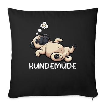 Hundemüde Mops Möpse Mopsbesitzer Mopsliebhaber  - Sofakissenbezug 45 x 45 cm - Schwarz - Vorne