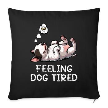Feeling Dog Tired Miniatur Bullterrier Bully  - Sofakissenbezug 45 x 45 cm - Schwarz - Vorne