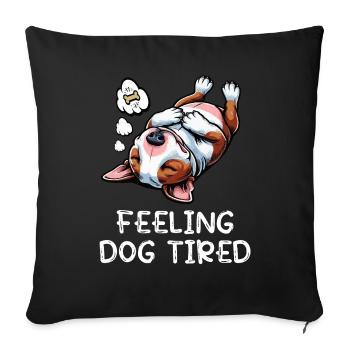 Feeling Dog Tired Miniatur Bullterrier Bully  - Sofakissenbezug 45 x 45 cm - Schwarz - Vorne