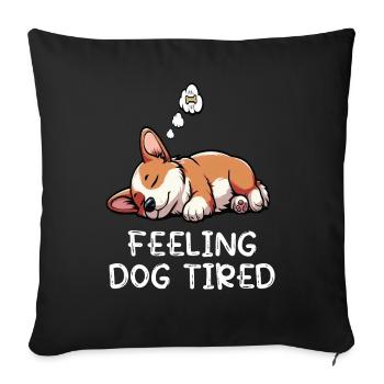 Se sentir fatigué par le chien Corgi Corgi - Housse de coussin décorative 45 x 45 cm - noir - Devant