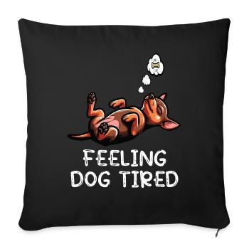 Feeling Dog Tired Zwergpinscher Pinscher Minpin - Sofakissenbezug 45 x 45 cm - Schwarz - Vorne