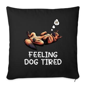 Feeling Dog Tired German Shepherd - Sofa pillowcase 17,3'' x 17,3'' (45 x 45 cm) - black - Front