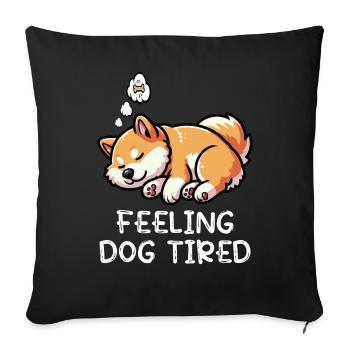Feeling Dog Tired Shiba Inu Shiba Owner Shiba - Sofa pillowcase 17,3'' x 17,3'' (45 x 45 cm) - black - Front