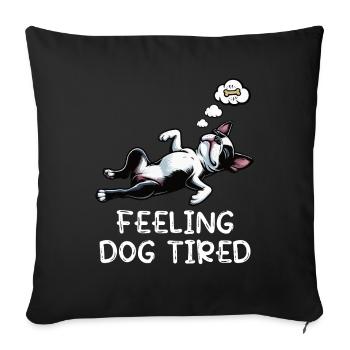 Feeling Dog Tired Boston Terrier Bostie Owner - Sofa pillowcase 17,3'' x 17,3'' (45 x 45 cm) - black - Front