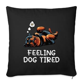 Se sentir fatigué par le chien Propriétaire de rottweiler - Housse de coussin décorative 45 x 45 cm - noir - Devant