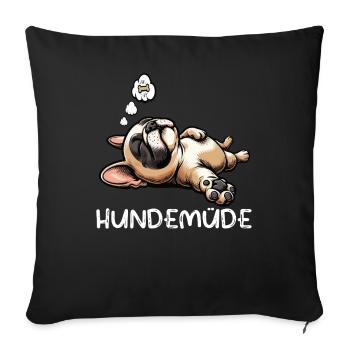 Hundemüde Französische Bulldogge Frenchie Frenchie - Sofakissenbezug 45 x 45 cm - Schwarz - Vorne