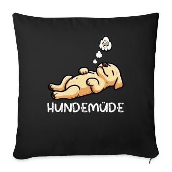 Hundemüde Labrador Labradorbesitzer Labradorhalter - Sofakissenbezug 45 x 45 cm - Schwarz - Vorne