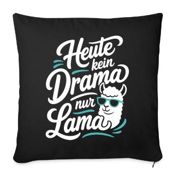 Heute kein Drama nur Lama Spruch - Sofakissenbezug 45 x 45 cm - Schwarz - Vorne