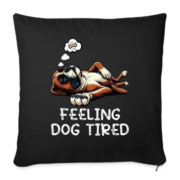 Feeling Dog Tired Boxer Boxer Dog German Boxer - Sofa pillowcase 17,3'' x 17,3'' (45 x 45 cm) - black - Front