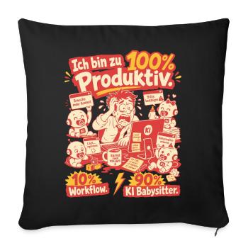 KI Babysitter Produktiv Chaos - Sofakissenbezug 45 x 45 cm - Schwarz - Vorne