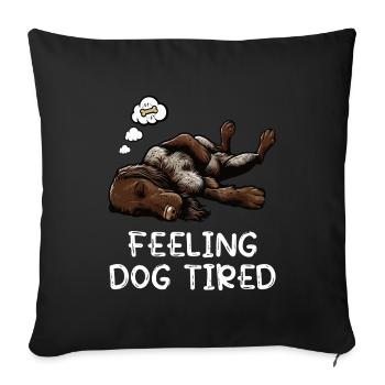 Feeling Dog Tired Deutsch Drahthaar drahthaar hund - Sofakissenbezug 45 x 45 cm - Schwarz - Vorne