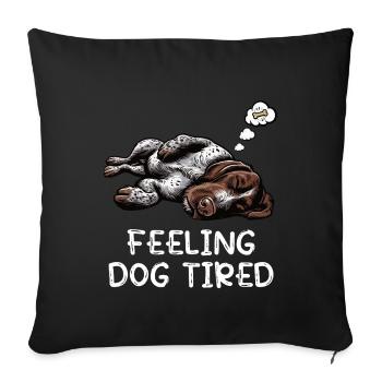 Feeling Dog Tired Deutsch Drahthaar drahthaar hund - Sofakissenbezug 45 x 45 cm - Schwarz - Vorne