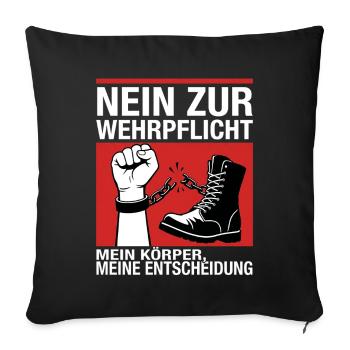 Nein Zur Wehrpflicht - Sofakissenbezug 45 x 45 cm - Schwarz - Vorne