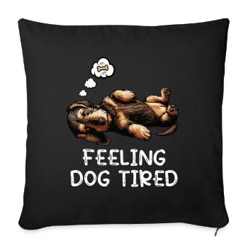 Feeling Dog Tired Wire-haired Dachshund Dachshund Dachshund - Sofa pillowcase 17,3'' x 17,3'' (45 x 45 cm) - black - Front