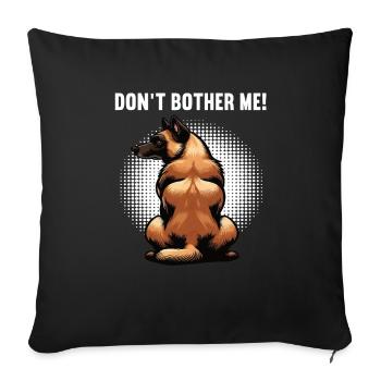 Ne m’embête pas chien berger belge malinois - Housse de coussin décorative 45 x 45 cm - noir - Devant