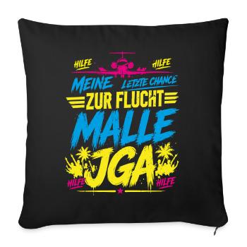 Malle 2026 JGA Meine letzte Chance zur Flucht - Sofakissenbezug 45 x 45 cm - Schwarz - Vorne