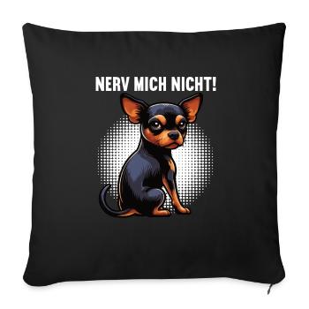 Nerv Mich Nicht Zwergpinscher Pinscher Minpin - Sofakissenbezug 45 x 45 cm - Schwarz - Vorne
