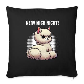 Nerv Mich Nicht Alpaka lama Alpakabesitzer Alpakas - Sofakissenbezug 45 x 45 cm - Schwarz - Vorne